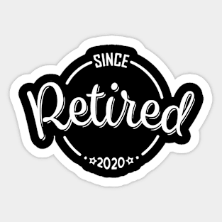 Retired Since 2020 Sticker